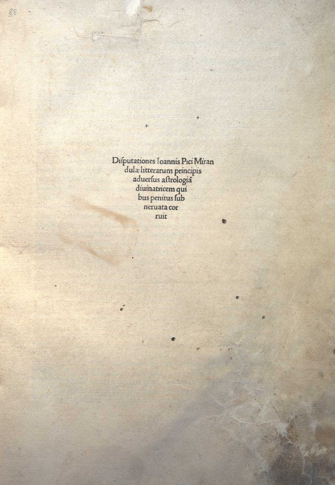 PICUS MIRANDULANUM, JOHANNES, OPERA,SEU HEPTAPLUS; APOLOGIA; DE ENTE ET UNO CUM RESPONSIONIBUS ANTONIO FAVENTINO…BOLOGNA,1496